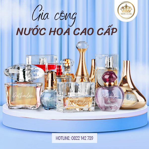 Dạ Thảo Lan mang đến cho bạn dịch vụ gia công tinh dầu nước hoa theo yêu cầu trọn gói