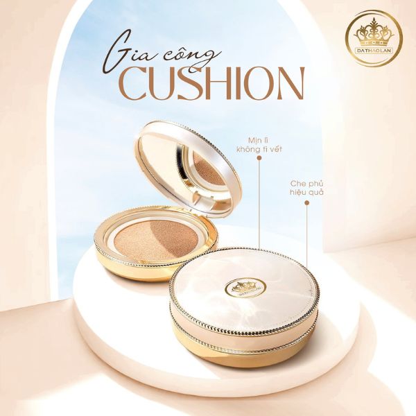 Dạ Thảo Lan gia công cushion công nghệ Hàn Quốc