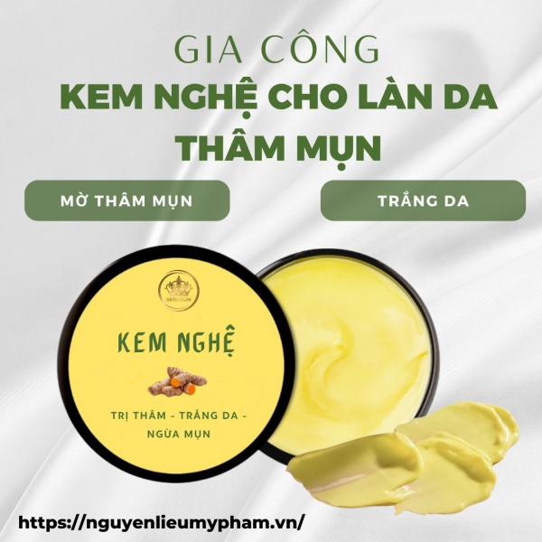 Gia công kem nghệ- Dòng kem dưỡng trắng mờ thâm HIỆU QUẢ từ THIÊN NHIÊN cho làn da thâm mụn